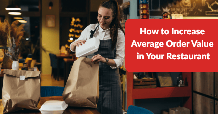How to Increase Average Order Value in Your Restaurant